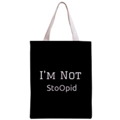 I m Not Stupid  All Over Print Classic Tote Bag