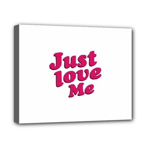 Just Love Me Text Typographic Quote Canvas 10  X 8  (framed) by dflcprints