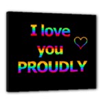 I love you proudly Canvas 24  x 20 