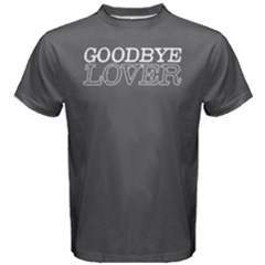 Goodbye Lover -  Men s Cotton Tee by FunnySaying