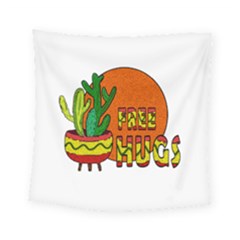 Cactus - Free Hugs Square Tapestry (small) by Valentinaart