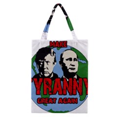 Make Tyranny Great Again Classic Tote Bag by Valentinaart