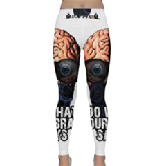 Do What Your Brain Says Classic Yoga Leggings by Valentinaart