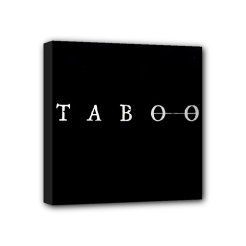 Taboo Mini Canvas 4  X 4  by Valentinaart
