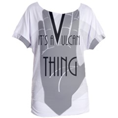 It s A Vulcan Thing Women s Oversized Tee by Howtobead