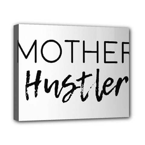 Mother Hustler Canvas 10  X 8  (stretched) by Amoreluxe