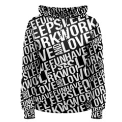 Sleep Work Love And Have Fun Typographic Pattern Women s Pullover Hoodie by dflcprintsclothing