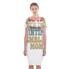 Women And Mom T- Shirt All The Women In The Paintings Resembled My Mom  T- Shirt Classic Short Sleeve Midi Dress by maxcute