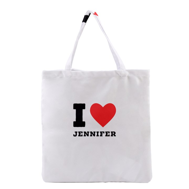 I love Jennifer  Grocery Tote Bag
