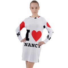 I Love Nancy Long Sleeve Hoodie Dress