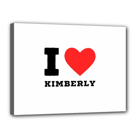 I Love Kimberly Canvas 16  X 12  (stretched) by ilovewhateva