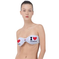 I Love Michelle Classic Bandeau Bikini Top  by ilovewhateva