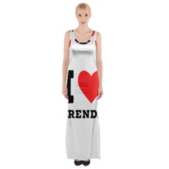 I Love Brenda Thigh Split Maxi Dress by ilovewhateva