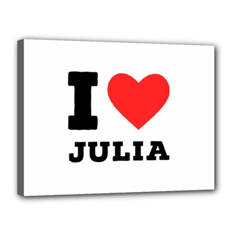 I Love Julia  Canvas 16  X 12  (stretched) by ilovewhateva