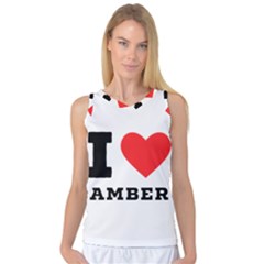 I Love Amber Women s Basketball Tank Top by ilovewhateva