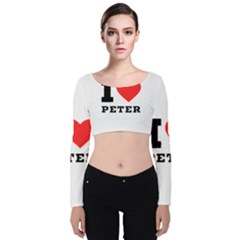 I Love Peter Velvet Long Sleeve Crop Top by ilovewhateva