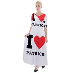 I Love Patrick  Half Sleeves Maxi Dress by ilovewhateva