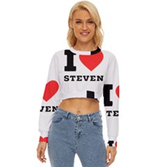 I Love Steven Lightweight Long Sleeve Sweatshirt by ilovewhateva