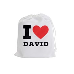 I Love David Drawstring Pouch (large) by ilovewhateva
