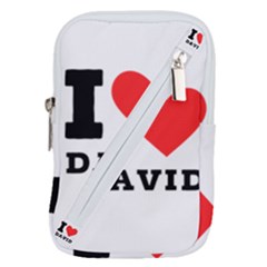 I Love David Belt Pouch Bag (large) by ilovewhateva