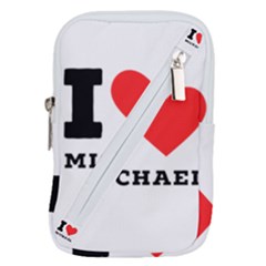 I Love Michael Belt Pouch Bag (large) by ilovewhateva