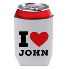 I Love John Can Holder by ilovewhateva