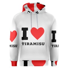 I Love Tiramisu Men s Overhead Hoodie by ilovewhateva