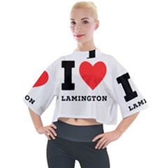 I Love Lamington Mock Neck Tee by ilovewhateva