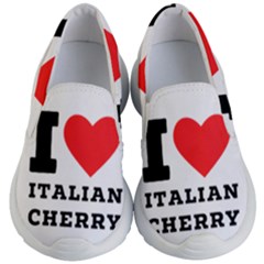 I Love Italian Cherry Kids Lightweight Slip Ons by ilovewhateva
