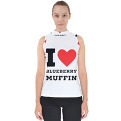 I Love Blueberry Muffin Mock Neck Shell Top by ilovewhateva