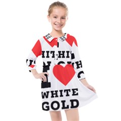 I Love White Gold  Kids  Quarter Sleeve Shirt Dress by ilovewhateva