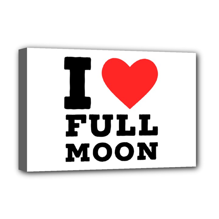 I love full moon Deluxe Canvas 18  x 12  (Stretched)