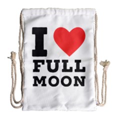 I Love Full Moon Drawstring Bag (large) by ilovewhateva