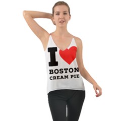 I Love Boston Cream Pie Chiffon Cami by ilovewhateva