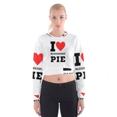 I Love Blueberry Cropped Sweatshirt by ilovewhateva