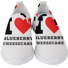 I Love Blueberry Cheesecake  Kids  Slip On Sneakers by ilovewhateva