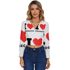 I Love Prosecco Long Sleeve V-neck Top by ilovewhateva