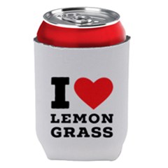 I Love Lemon Grass Can Holder by ilovewhateva