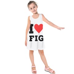 I Love Fig  Kids  Sleeveless Dress by ilovewhateva