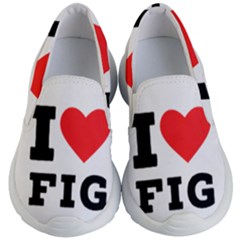 I Love Fig  Kids Lightweight Slip Ons by ilovewhateva