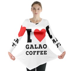 I Love Galao Coffee Long Sleeve Tunic  by ilovewhateva