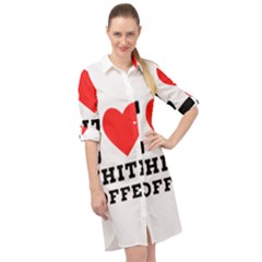 I Love White Coffee Long Sleeve Mini Shirt Dress by ilovewhateva