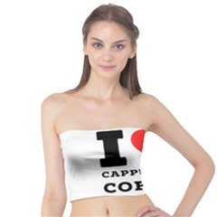 I Love Cappuccino Coffee Tube Top by ilovewhateva