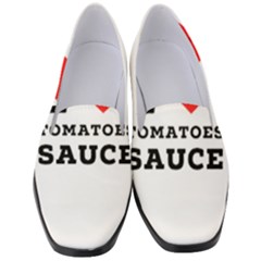 I Love Tomatoes Sauce Women s Classic Loafer Heels by ilovewhateva