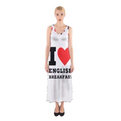 I Love English Breakfast  Sleeveless Maxi Dress by ilovewhateva