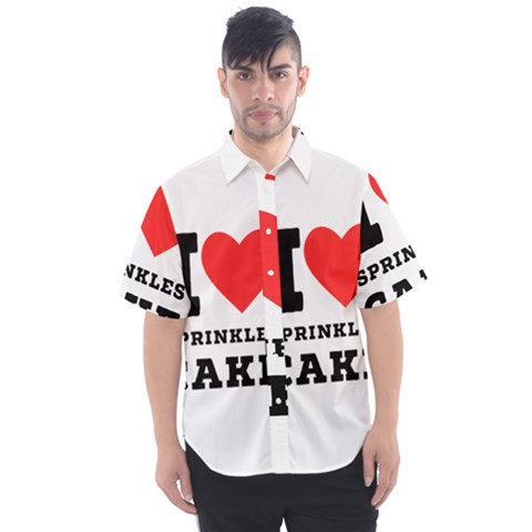 I Love Sprinkles Cake Men s Short Sleeve Shirt by ilovewhateva