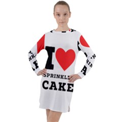 I Love Sprinkles Cake Long Sleeve Hoodie Dress by ilovewhateva