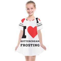 I Love Buttercream Frosting Kids  Smock Dress by ilovewhateva