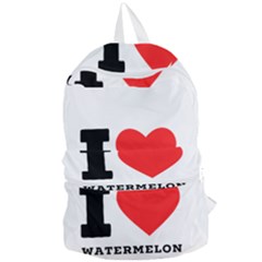 I Love Watermelon  Foldable Lightweight Backpack by ilovewhateva