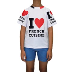 I Love French Cuisine Kids  Short Sleeve Swimwear by ilovewhateva